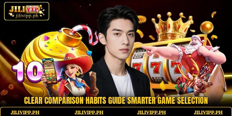 Clear comparison habits guide smarter game selection