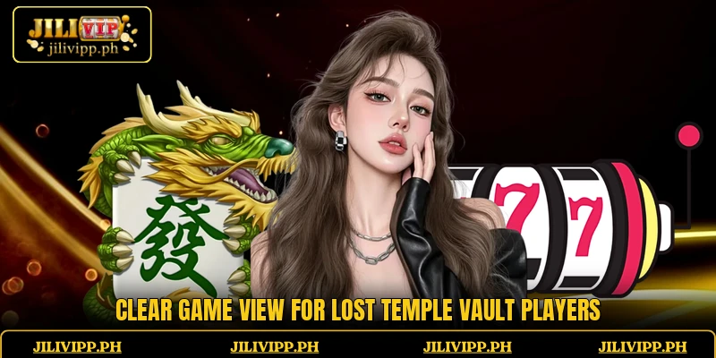 Clear game view for Lost Temple Vault players