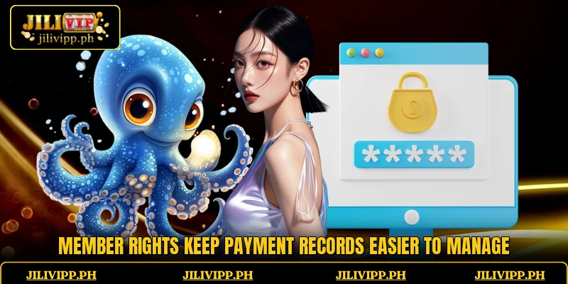 Member rights keep payment records easier to manage