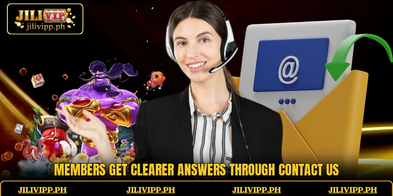 Members get clearer answers through contact us