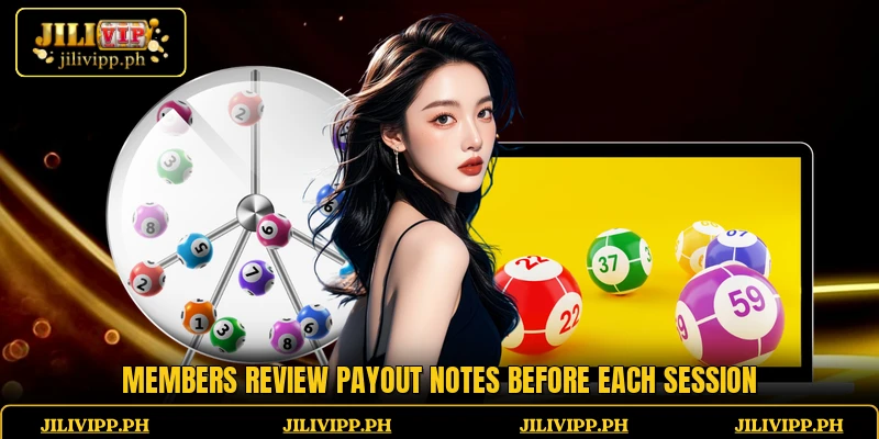 Members review payout notes before each session
