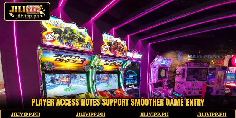 Player access notes support smoother game entry