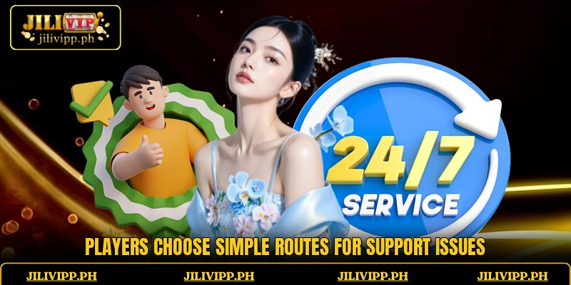 Players choose simple routes for support issues