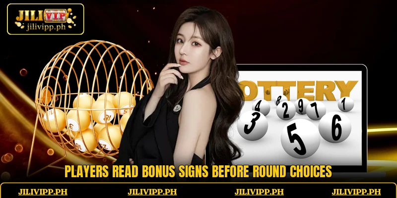 Players read bonus signs before round choices