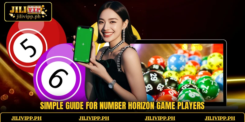 Simple guide for Number Horizon Game players
