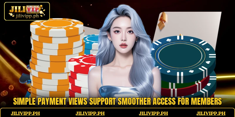 Simple payment views support smoother access for members