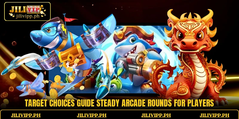 Target choices guide steady arcade rounds for players