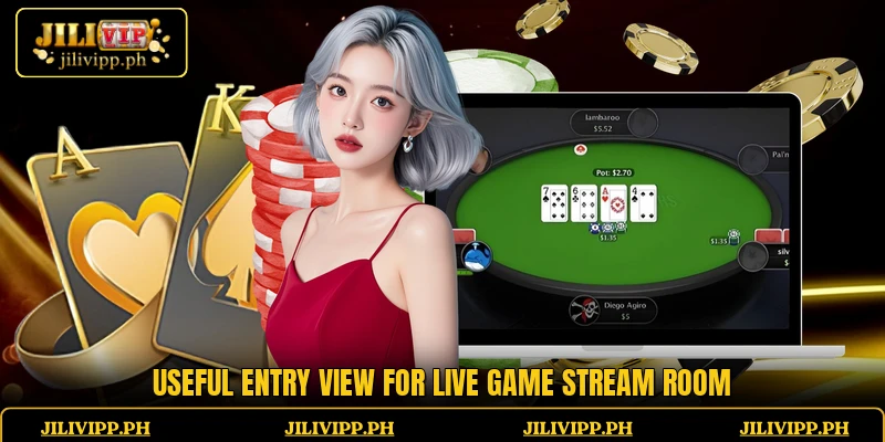 Useful entry view for Live Game Stream Room