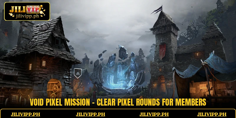 Void Pixel Mission - Clear Pixel Rounds For Members